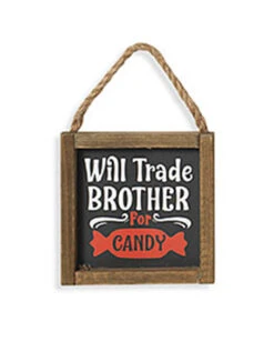 „Will Trade Brother For Candy“ Halloween Wandbild 15cm